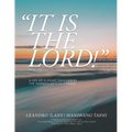 It Is The Lord!