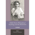 Edith Stein's Philosophy of Psychology and the Humanities: A Companion
