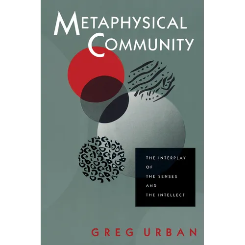 Metaphysical Community: The Interplay of the Senses and the Intellect
