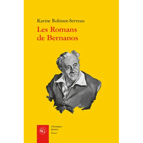 Les Romans de Bernanos: Metamorphoses de la Transcendance