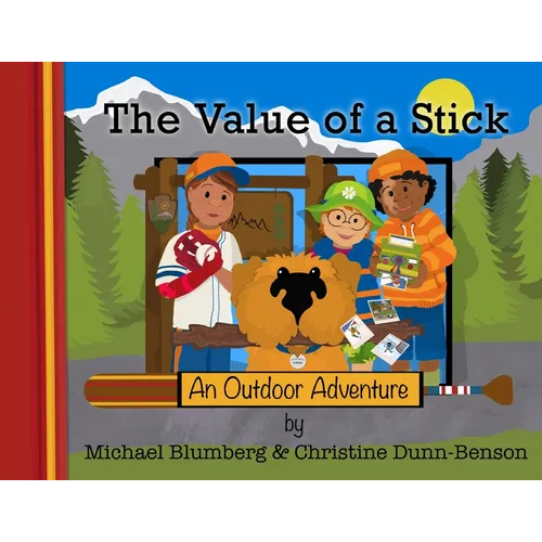 The Value of a Stick: An Outdoor Adventure