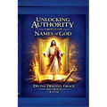 Unlocking Authority Through The Names Of God