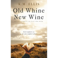 Old Whine, New Wine