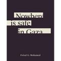 Nowhere Is Safe in Gaza