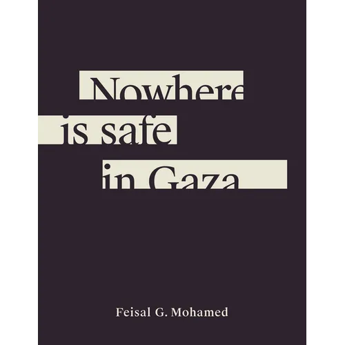Nowhere Is Safe in Gaza