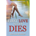 First Love Never Dies