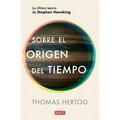 Sobre El Origen del Tiempo: La Última Teoría de Stephen Hawking / On the Origin of Time: Stephen Hawking's Final Theory