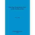 Iron Age Promontory Forts in the Northern Isles