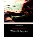Violin Making
