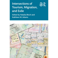 Intersections of Tourism, Migration, and Exile