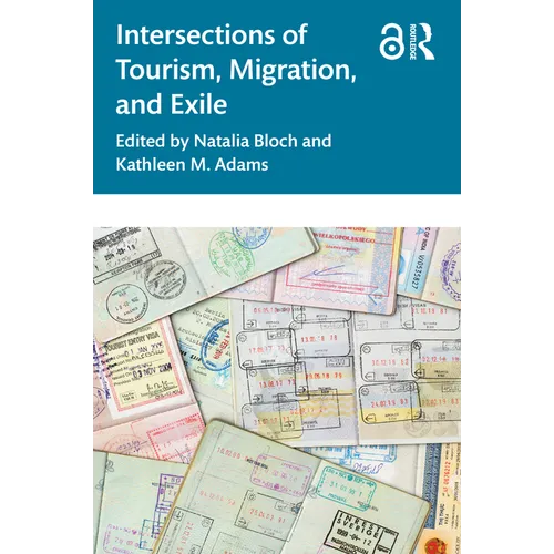 Intersections of Tourism, Migration, and Exile