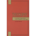 Theosophy: A Modern Expression of the Wisdom of the Ages
