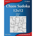 Chaos Sudoku 12x12 - Schwer - Band 18 - 276 Rätsel