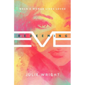 Redeeming Eve: When a Woman Lives Loved