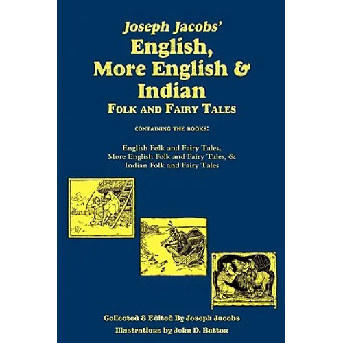 Joseph Jacobs' English, More English, and Indian Folk and Fairy Tales, Batten