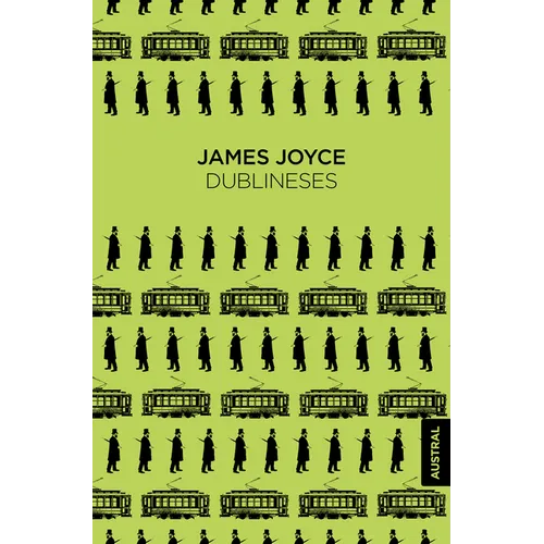 Dublineses (Relatos) / Dubliners (Short Stories)