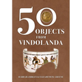 50 Objects from Vindolanda