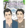 Hot Property: The Scott Brothers Coloring Book: An Ultra Fan Tribute to Jonathan and Drew