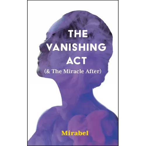 The Vanishing ACT (& the Miracle After): Volume 303