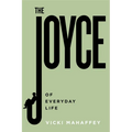 The Joyce of Everyday Life