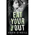 Eat Your Heart Out