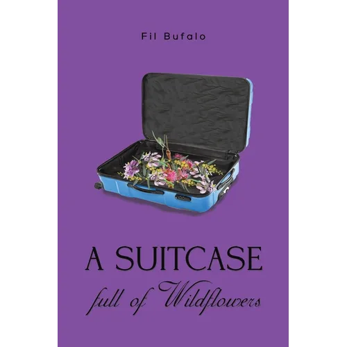 A Suitcase Full of Wildflowers