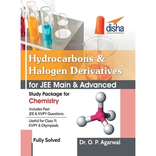 Hydrocarbons & Halogen Derivatives for JEE Main & JEE Advanced (Study Package for Chemistry)