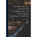 History of the School of Nursing of the Montreal General Hospital