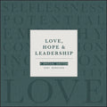Love, Hope and Leadership: A Special Edition