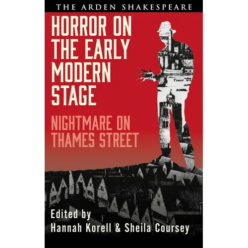 Horror on the Early Modern Stage: Nightmare on Thames Street