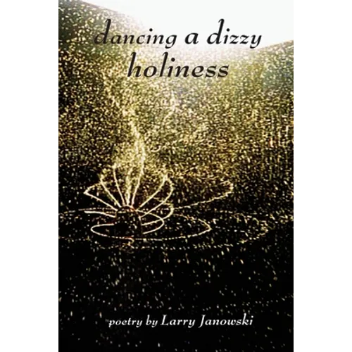 Dancing A Dizzy Holiness