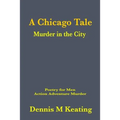 A Chicago Tale: Murder in the City