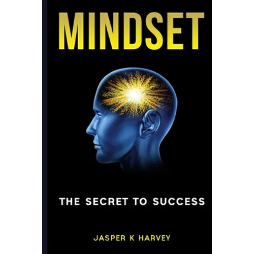 Mindset: The Secret to Success