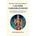 The Glory of the Great Goddess in Lalitha Sahasranamam