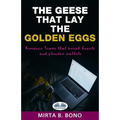 The Geese That Lay The Golden Eggs: Romance Scams