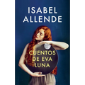 Cuentos de Eva Luna / The Stories of Eva Luna: Spanish-Language Edition of the Stories of Eva Luna