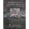 Buddha Beach: Sedona Arizona: Coffee Table Photography Books