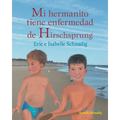 Mi hermanito tiene enfermedad de Hirschsprung