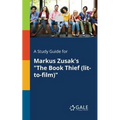 A Study Guide for Markus Zusak's "The Book Thief (lit-to-film)"