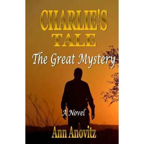 Charlie's Tale: The Great Mystery