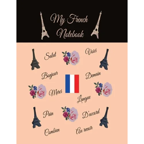 My French Notebook: Ruled 6 sections Notebook/Diary with some useful French expressions
