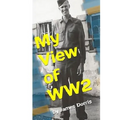 My View of WW2