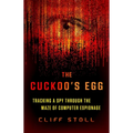 The Cuckoo's Egg: Tracking a Spy Through the Maze of Computer Espionage
