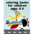 Coloring Books For Children Ages 4-6: Easy Funny Learning for First Preschools and Toddlers from Animals Images