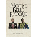 Notre Belle Epoque
