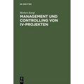 Management und Controlling von IV-Projekten