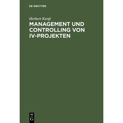 Management und Controlling von IV-Projekten