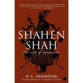 Shahenshah: The Life of Aurangzeb