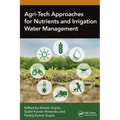 Agri-Tech Approaches for Nutrients and Irrigation Water Management