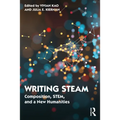 Writing STEAM: Composition, STEM, and a New Humanities